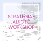 Stratégiaalkotó workshop